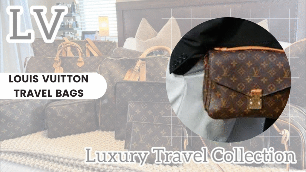 Louis Vuitton Travel Bags